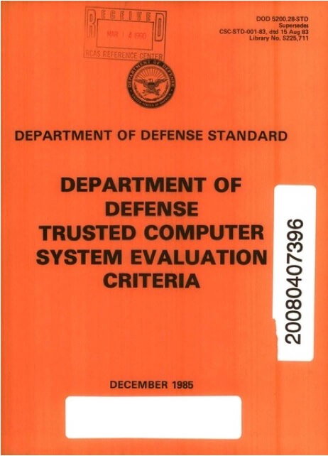 Image of Orange BookTrusted Computer System Evaluation Criteria (TCSEC) - Destination Certification